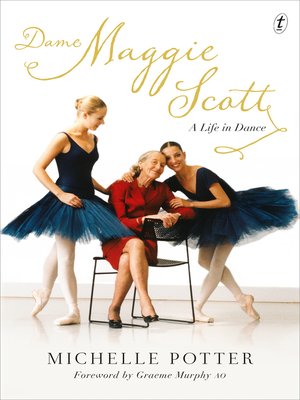 cover image of Dame Maggie Scott: a Life in Dance